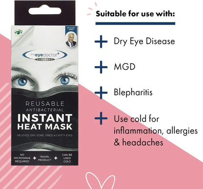 The Eye Doctor Reusable Antibacterial Instant Heat Mask including suitability for dry eyes, mgd, blepharitis, inflammation, allergies and headaches.