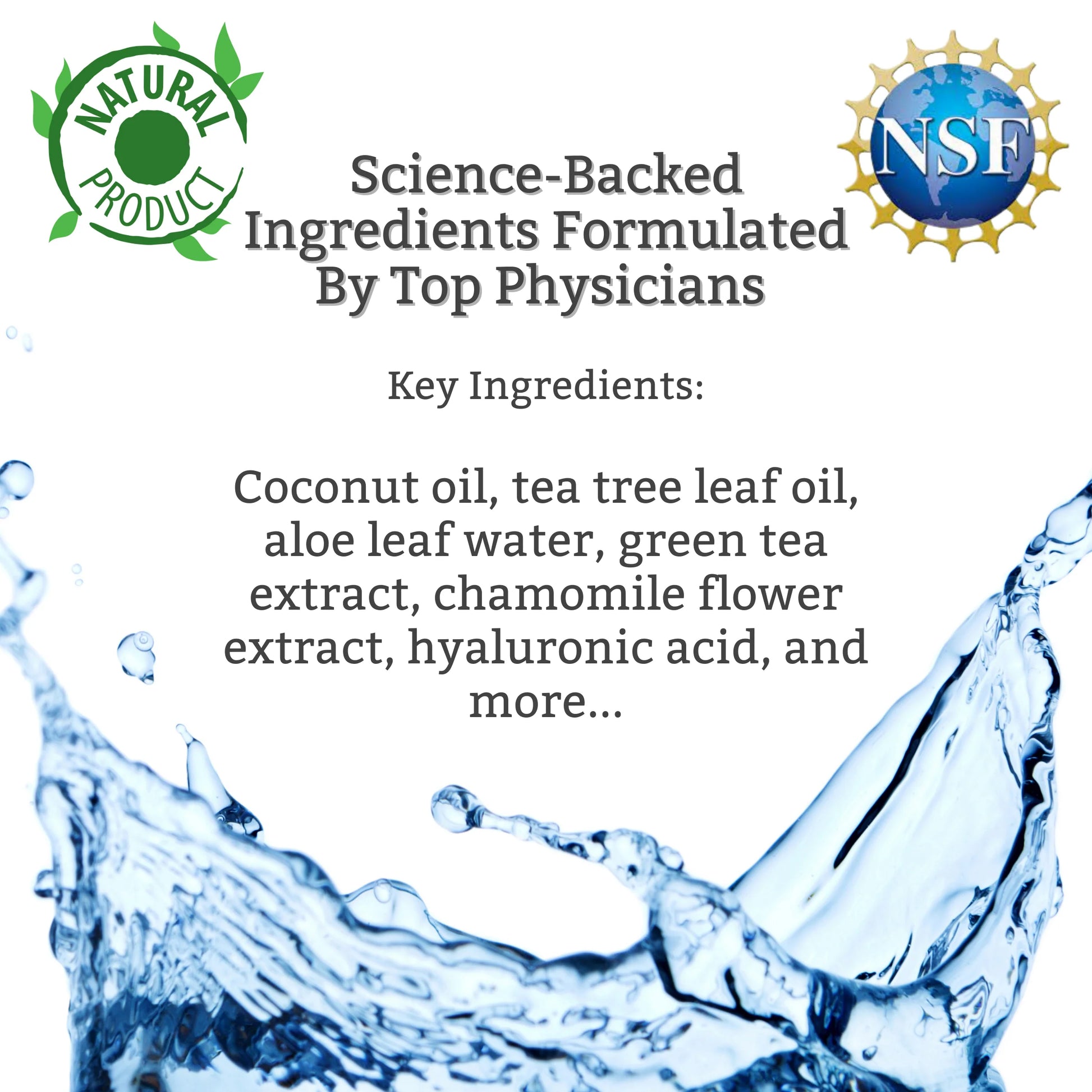 Product label with water splash, natural product logo, NSF logo, and list of key ingredients.